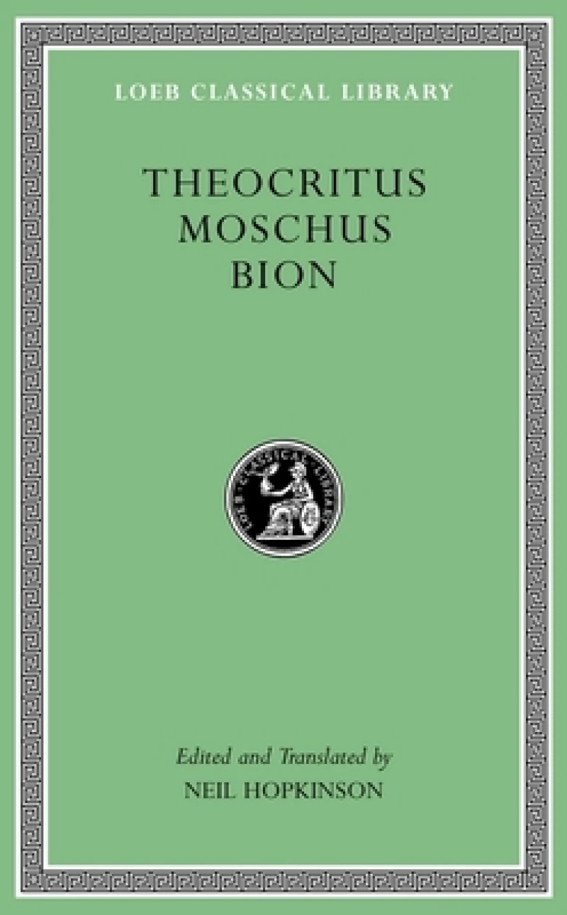 Theocritus. Moschus. Bion