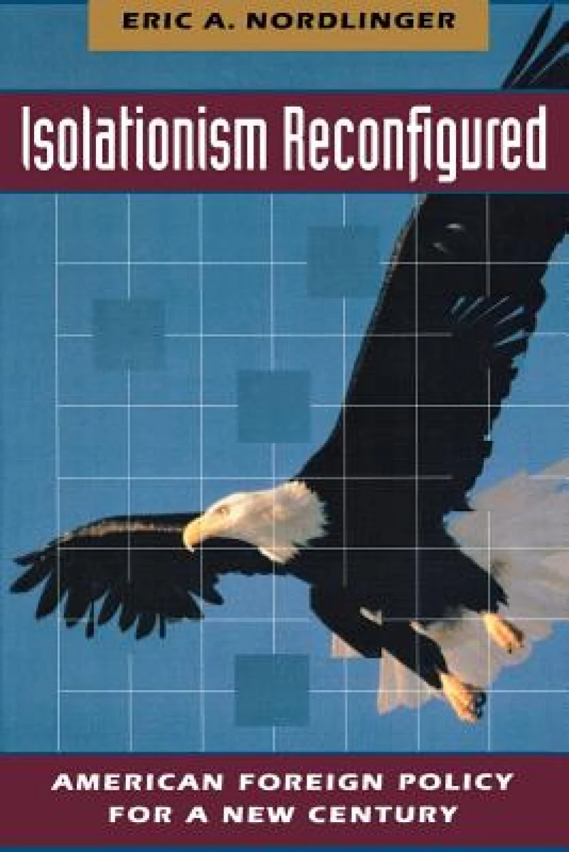 Isolationism Reconfigured