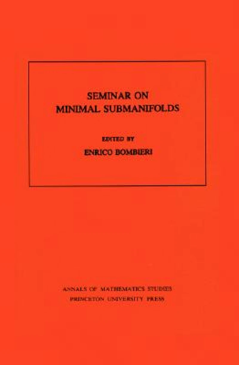 Seminar On Minimal Submanifolds