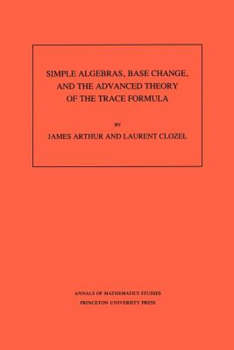 Simple Algebras, Base Change, and the Advanced Theory of the Trace Formula