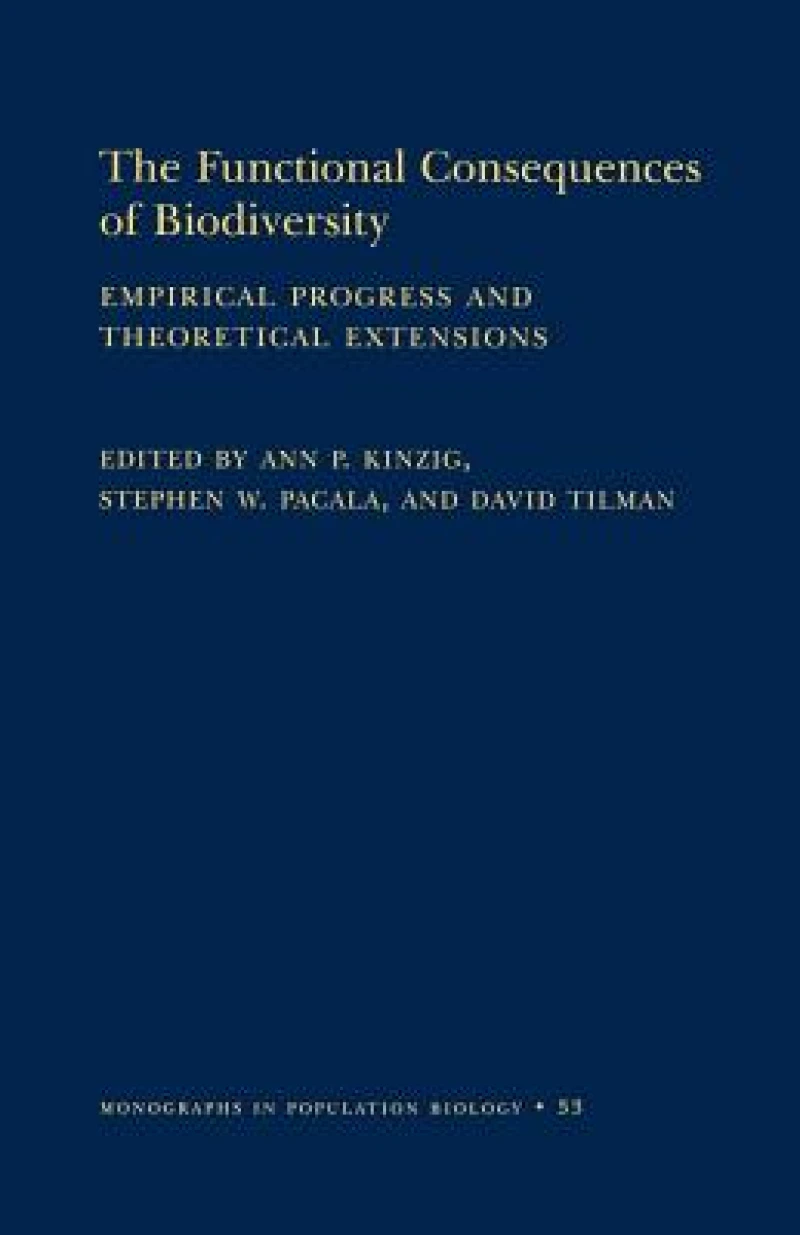 The Functional Consequences of Biodiversity