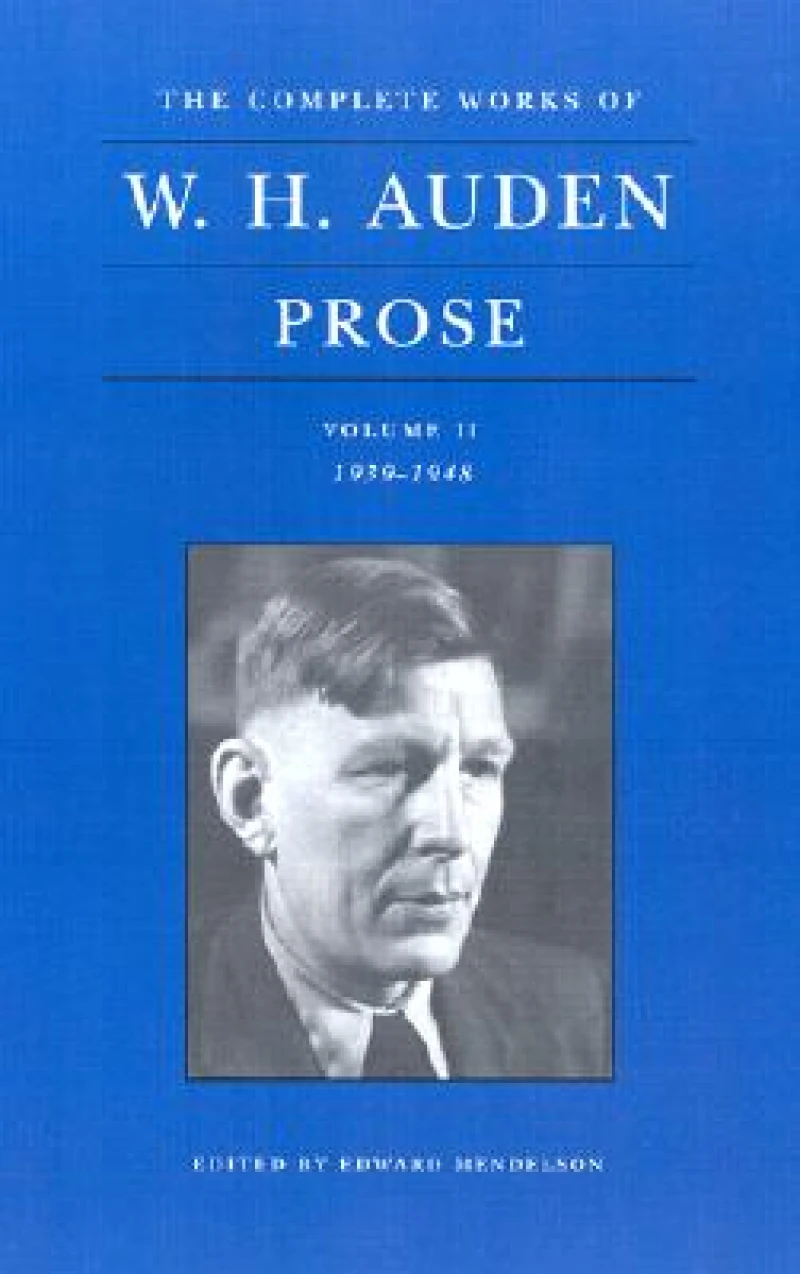 The Complete Works of W. H. Auden: Prose, Volume II