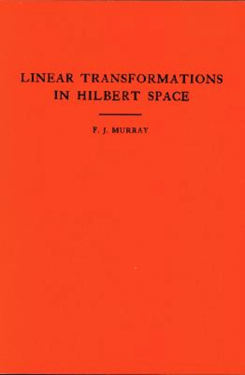An Introduction to Linear Transformations in Hilbert Space
