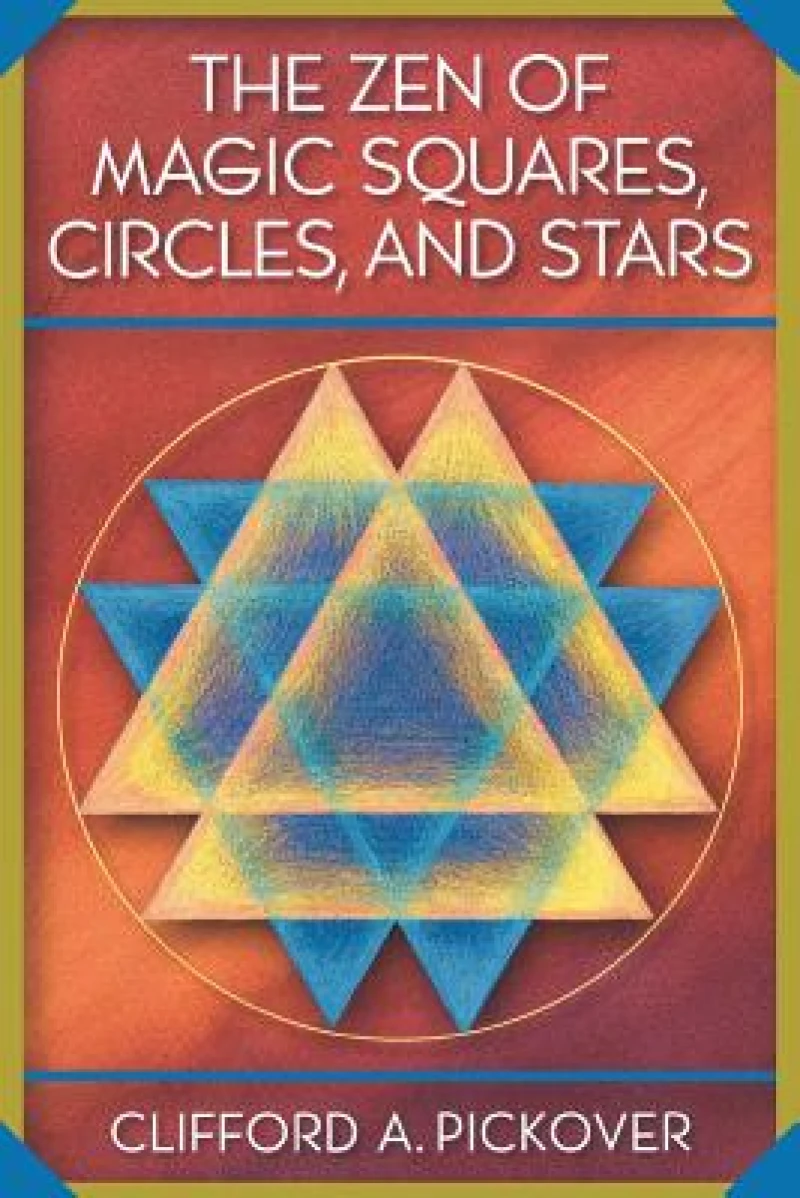 The Zen of Magic Squares, Circles, and Stars