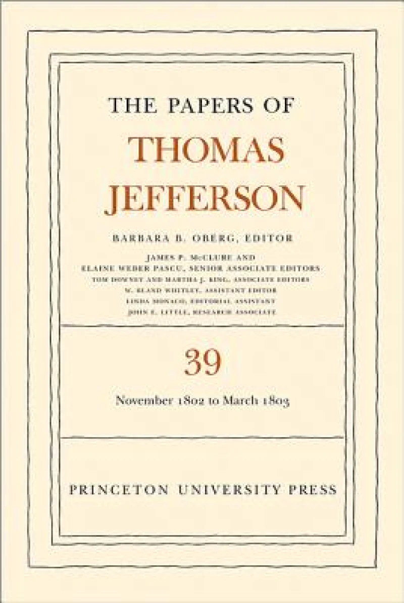 The Papers of Thomas Jefferson, Volume 39