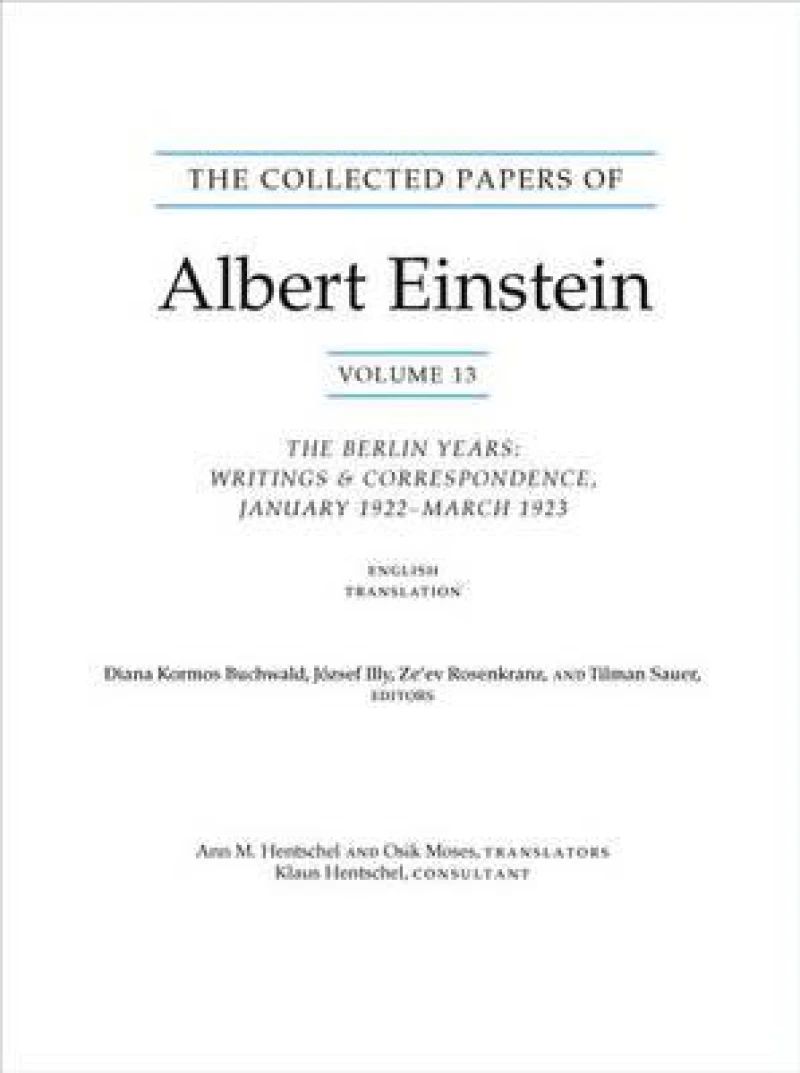 The Collected Papers of Albert Einstein, Volume 13