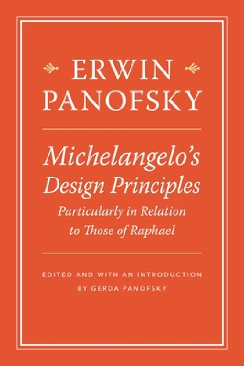 Michelangelo’s Design Principles, Particularly in Relation to Those of Raphael