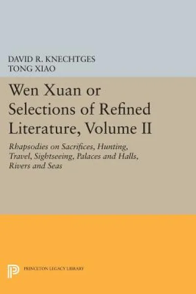 Wen Xuan or Selections of Refined Literature, Volume II