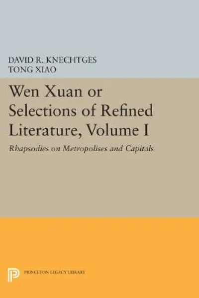 Wen Xuan or Selections of Refined Literature, Volume I
