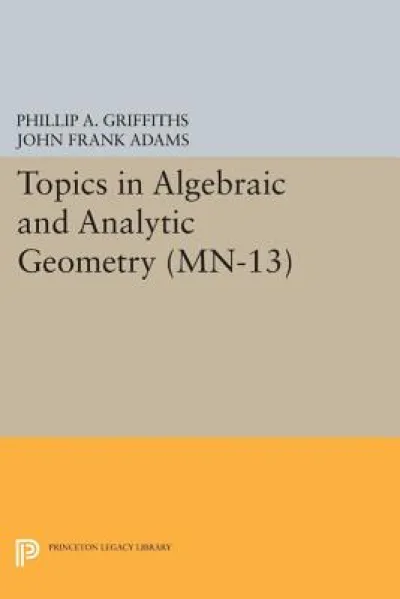 Topics in Algebraic and Analytic Geometry