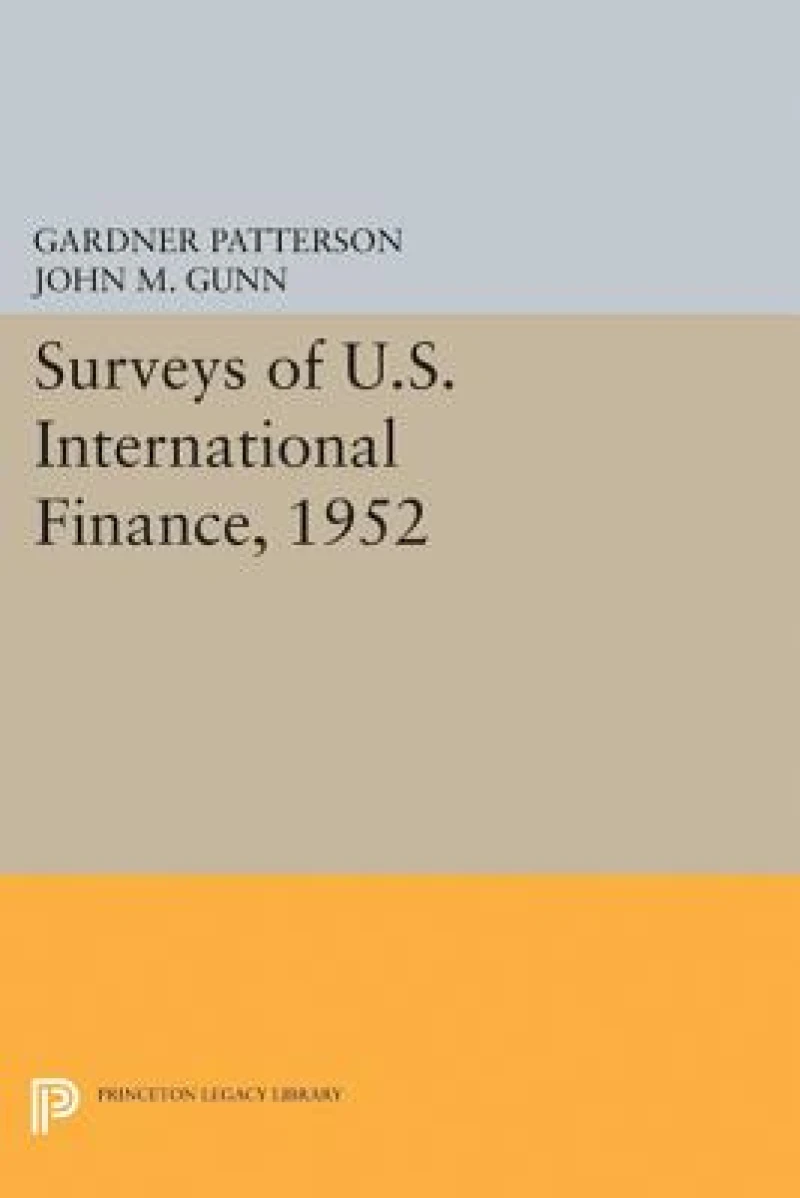 Surveys of U.S. International Finance, 1952