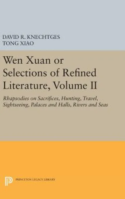 Wen Xuan or Selections of Refined Literature, Volume II