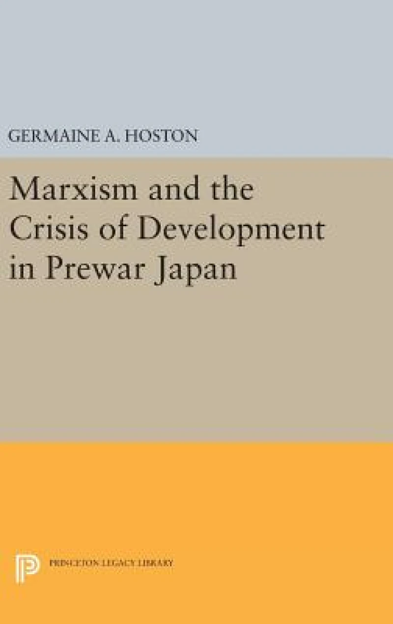 Marxism and the Crisis of Development in Prewar Japan