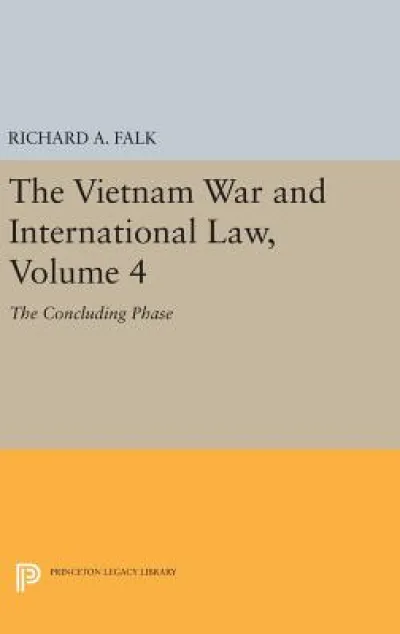 The Vietnam War and International Law, Volume 4