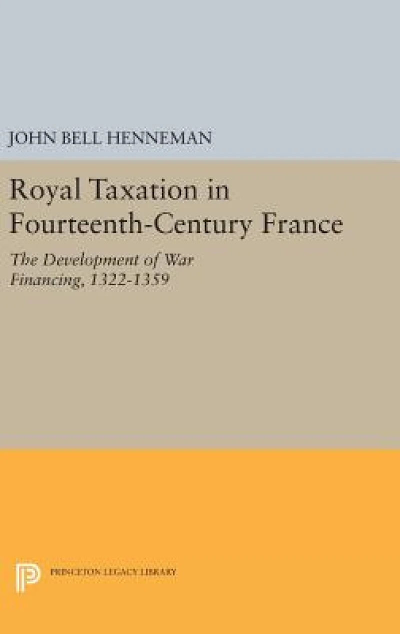 Royal Taxation in Fourteenth-Century France