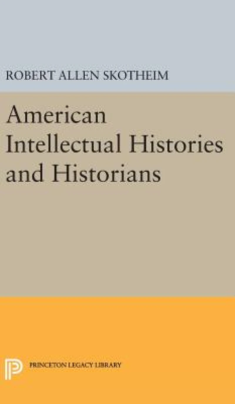 American Intellectual Histories and Historians