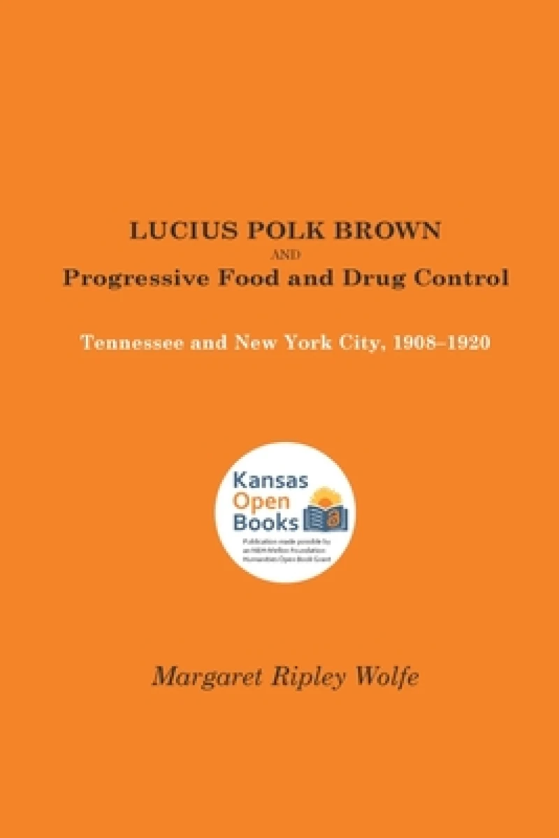 Lucius Polk Brown and Progressive Food and Drug Control