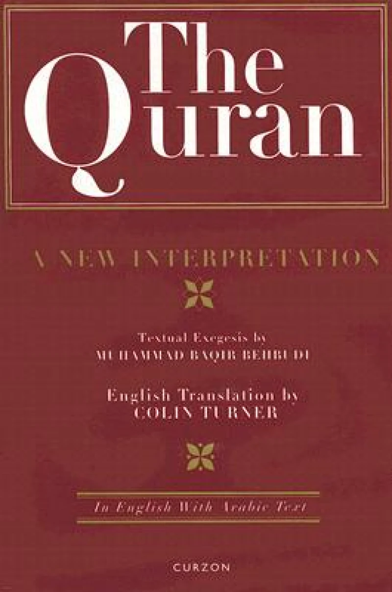 The Quran: A New Interpretation