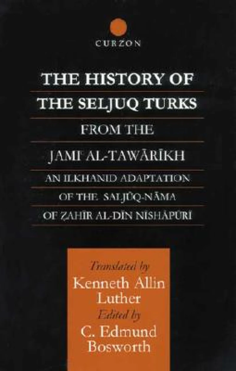 The History of the Seljuq Turks