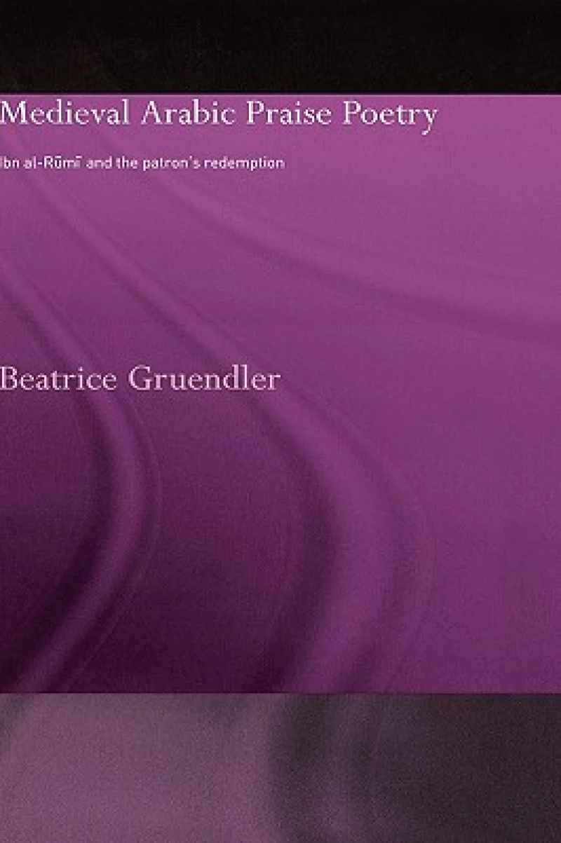 Medieval Arabic Praise Poetry