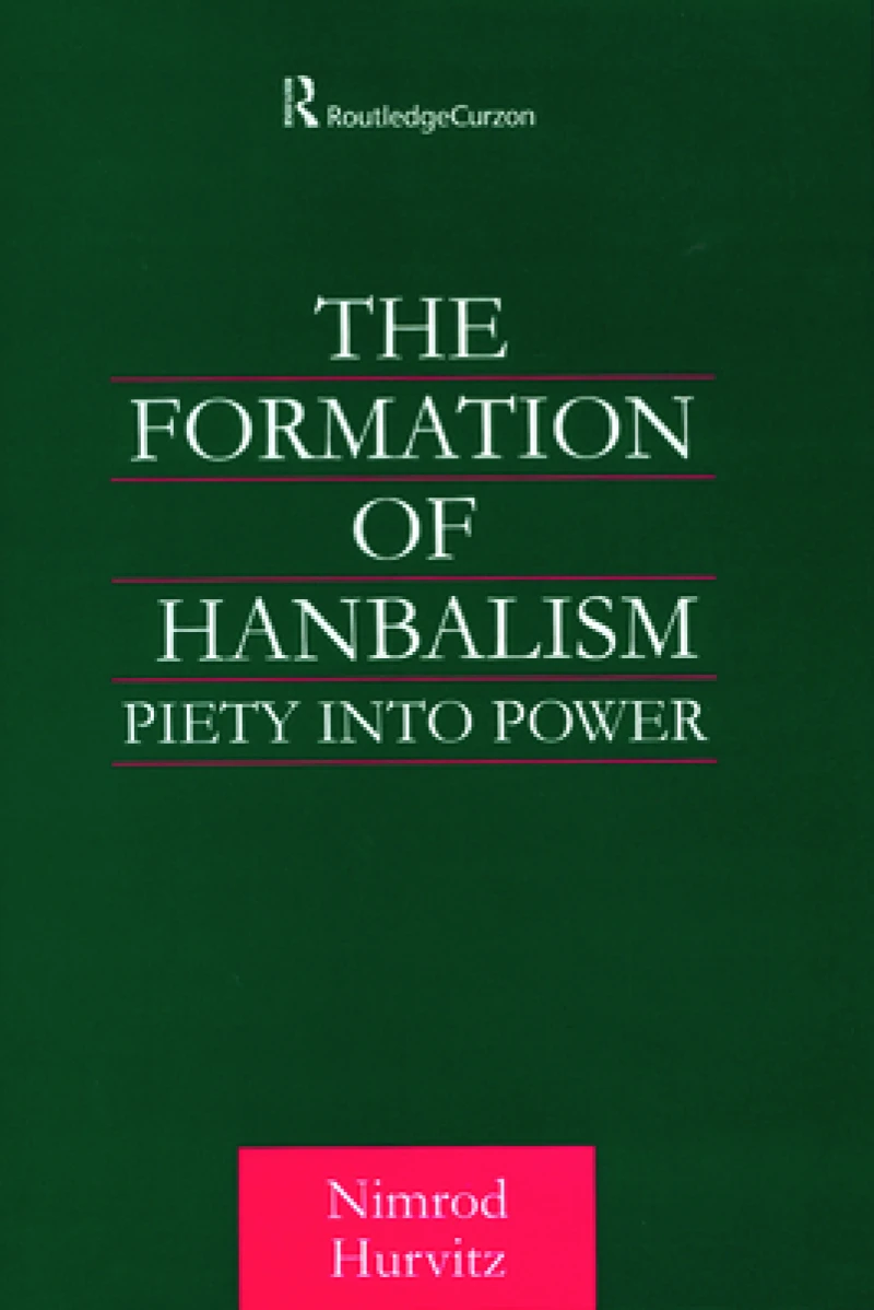 The Formation of Hanbalism