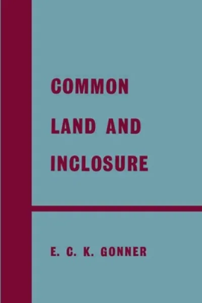 Common Land and Inclosure