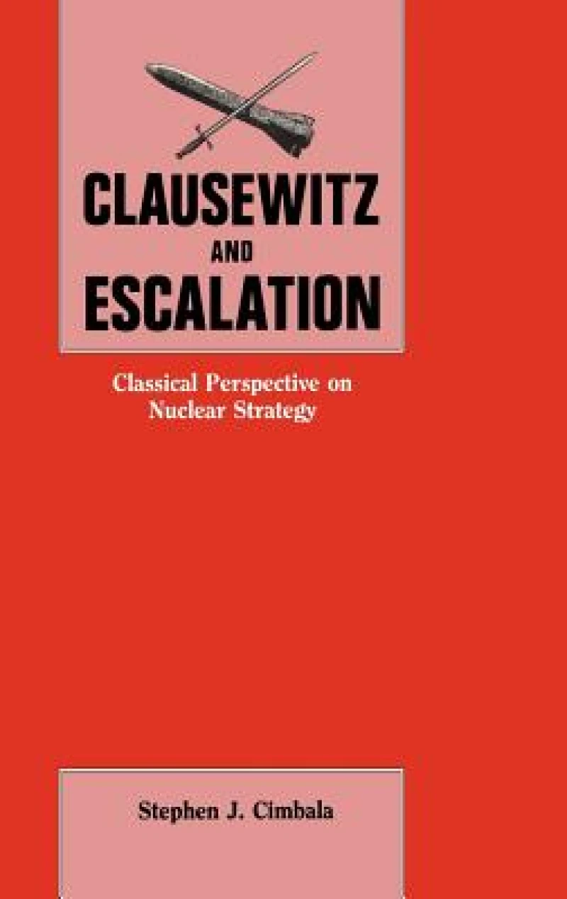 Clausewitz and Escalation