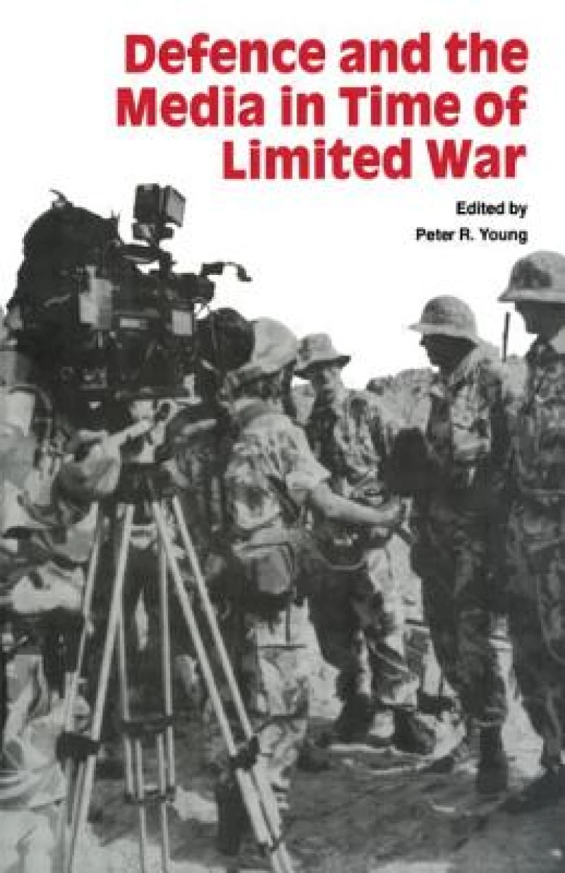 Defence and the Media in Time of Limited War