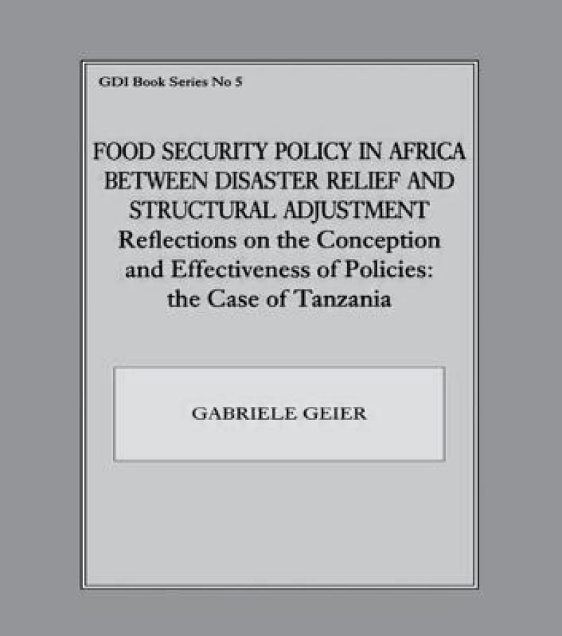 Food Security Policy in Africa Between Disaster Relief and Structural Adjustment