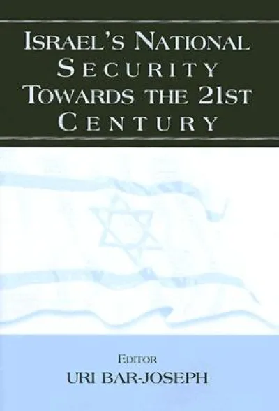 Israel's National Security Towards the 21st Century