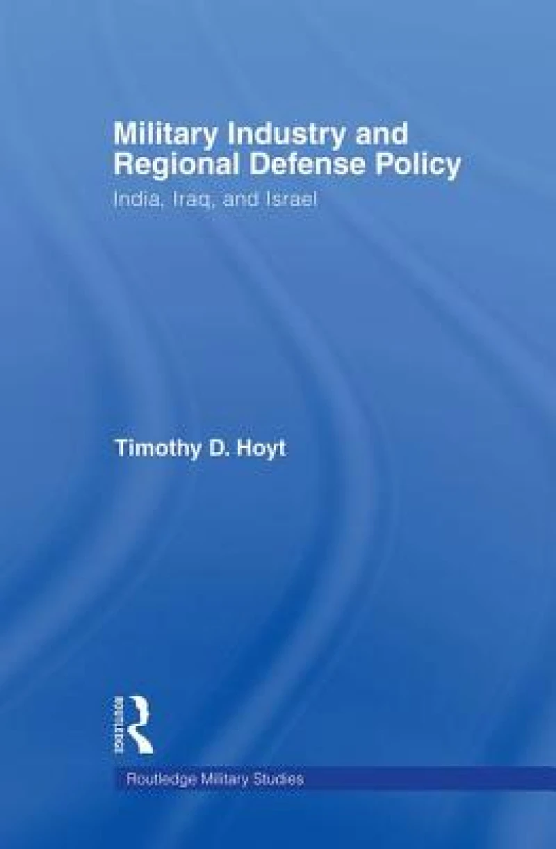 Military Industry and Regional Defense Policy