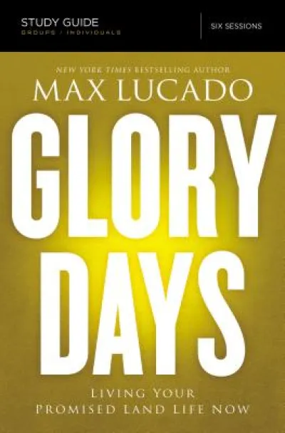 Glory Days Bible Study Guide