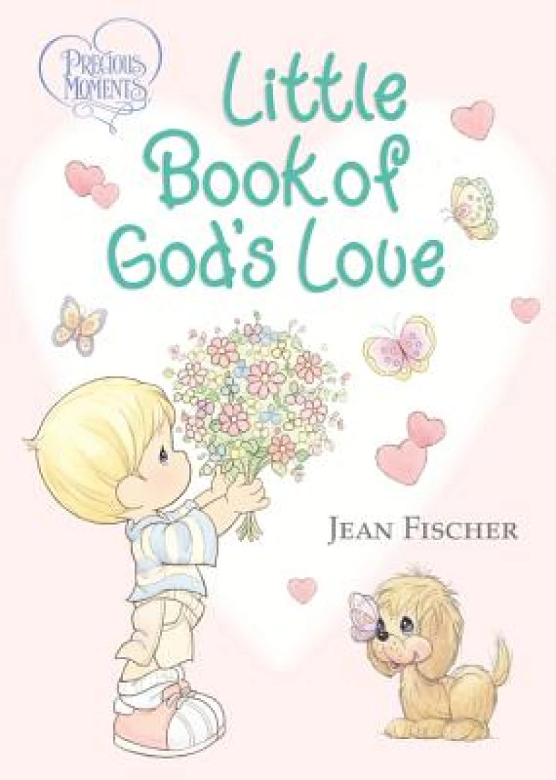 Precious Moments: Little Book of God's Love