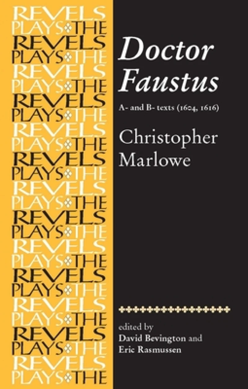 Doctor Faustus, A- and B- Texts 1604