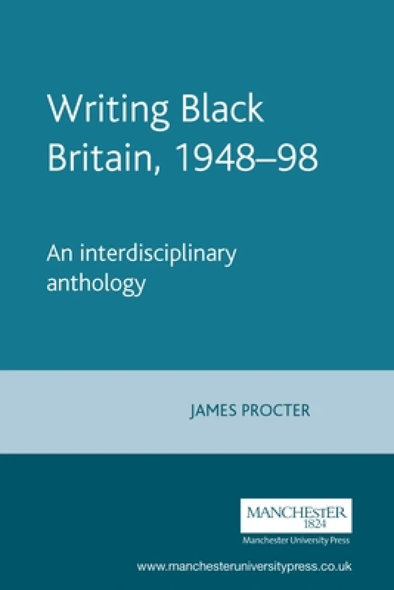 Writing Black Britain, 1948–98