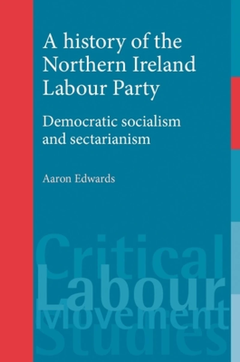 A History of the Northern Ireland Labour Party