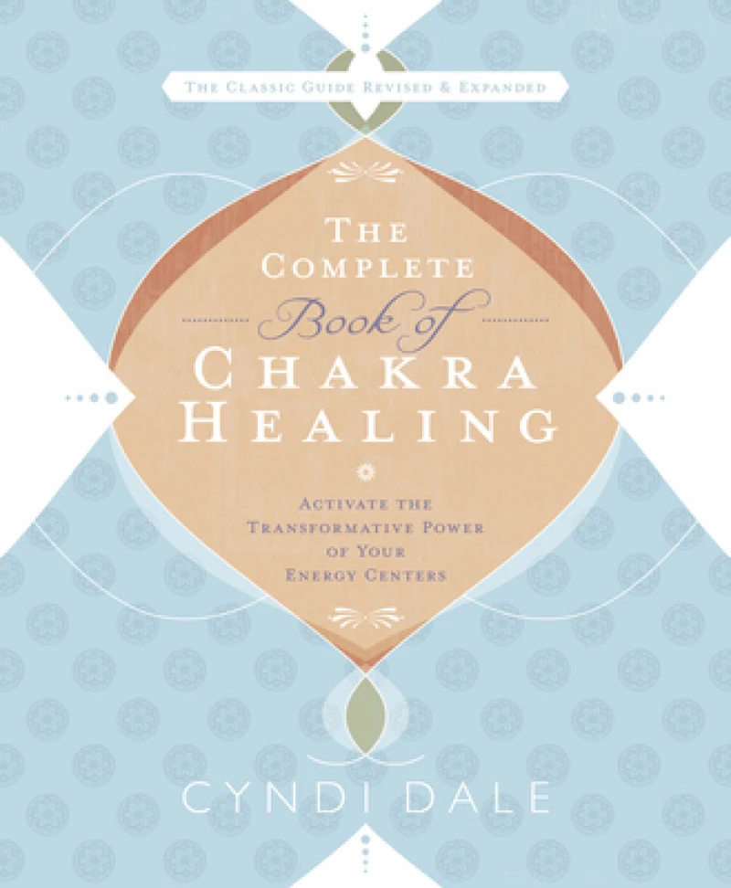 The Complete Book of Chakra Healing