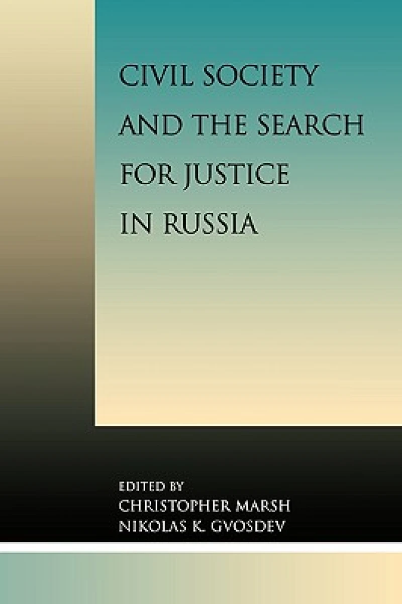 Civil Society and the Search for Justice in Russia