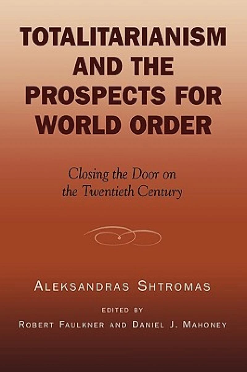 Totalitarianism and the Prospects for World Order