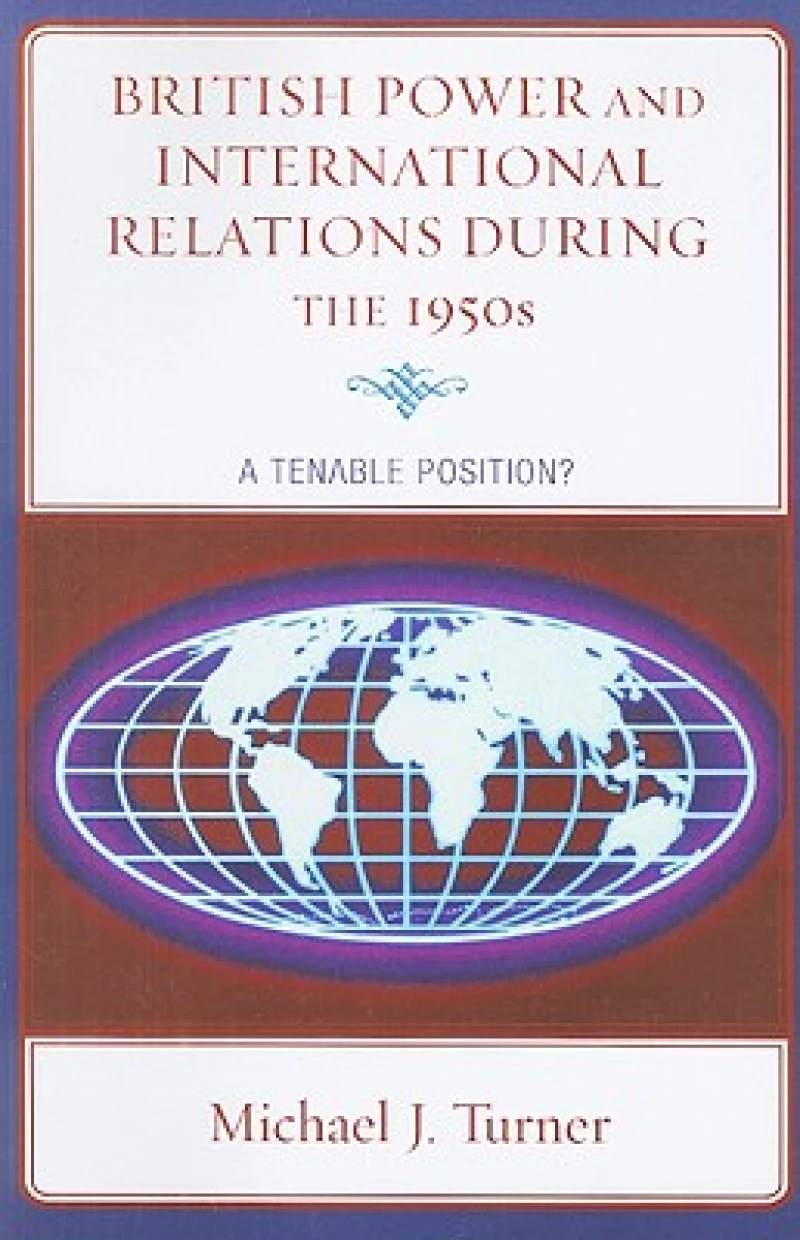 British Power and International Relations during the 1950s