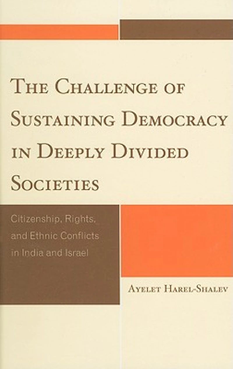 The Challenge of Sustaining Democracy in Deeply Divided Societies