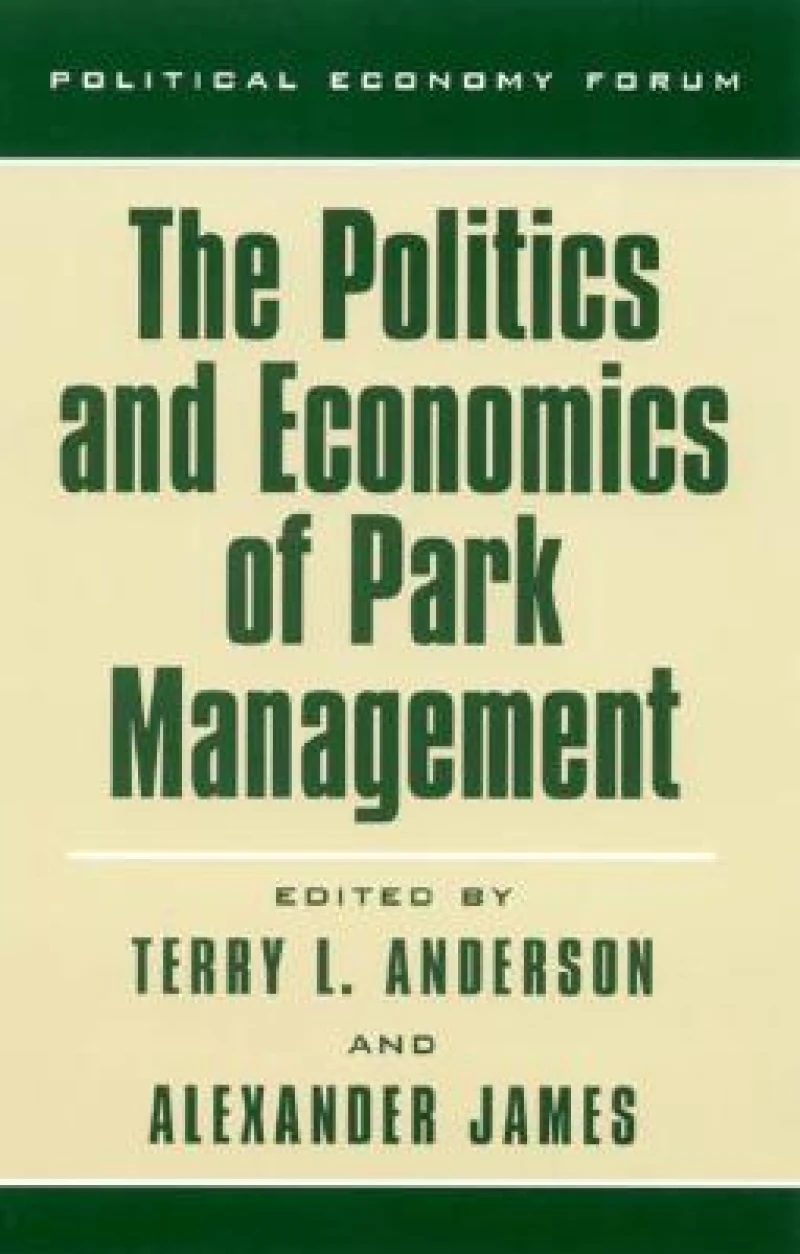 The Politics and Economics of Park Management