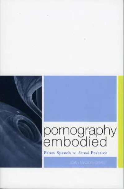 Pornography Embodied