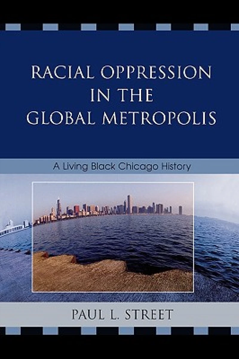 Racial Oppression in the Global Metropolis