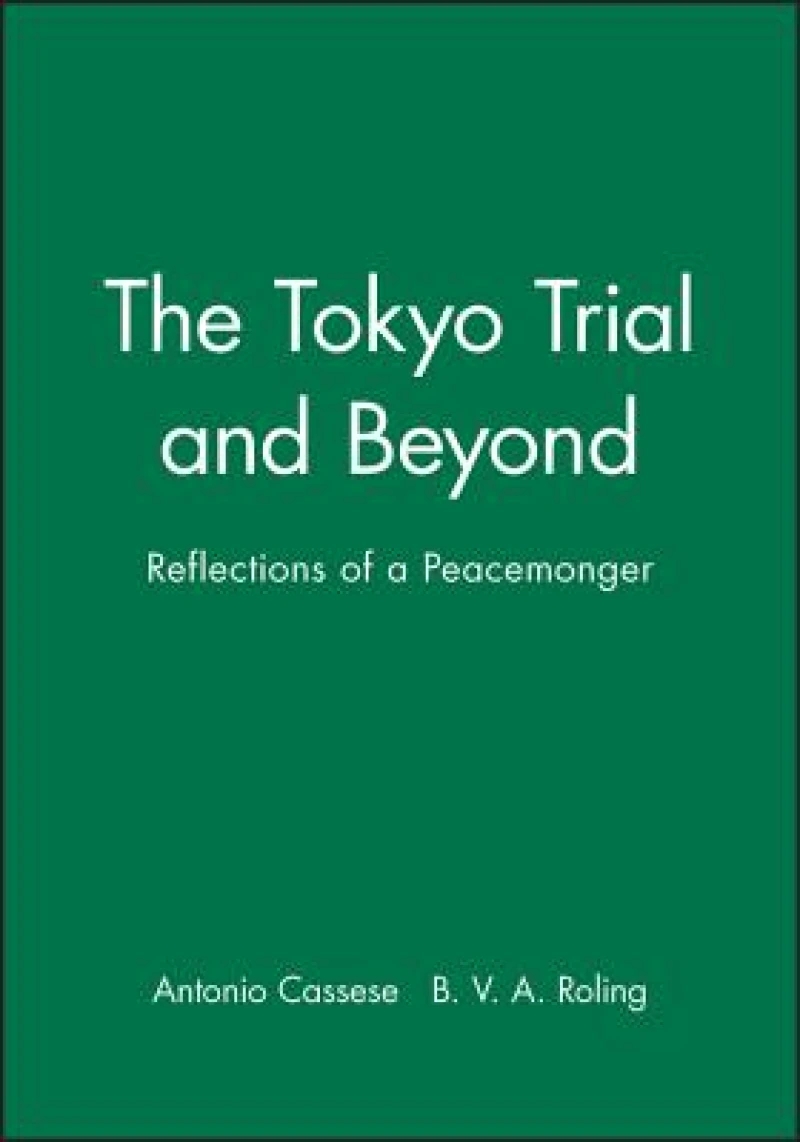 The Tokyo Trial and Beyond