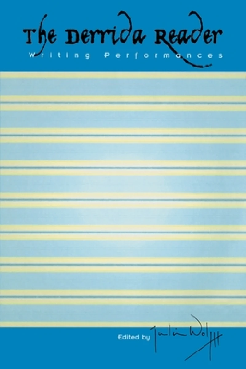 The Derrida Reader