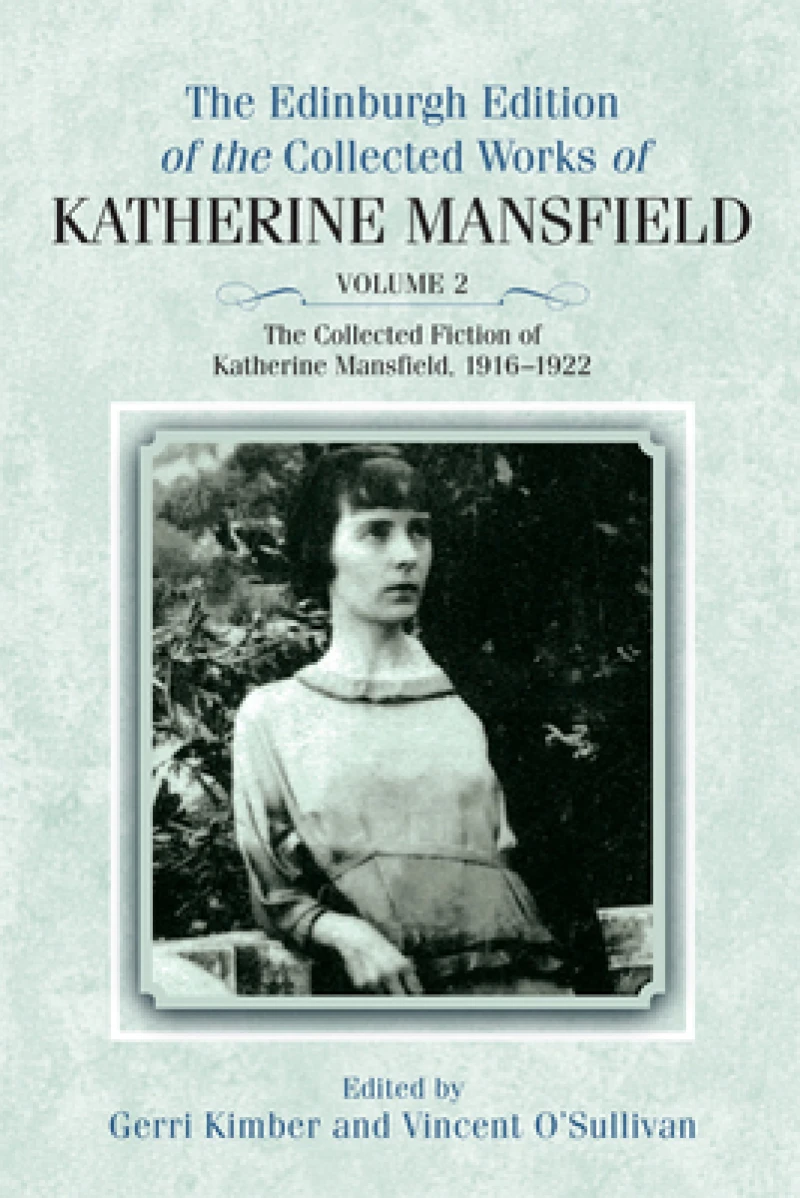 The Collected Fiction of Katherine Mansfield, 19161922