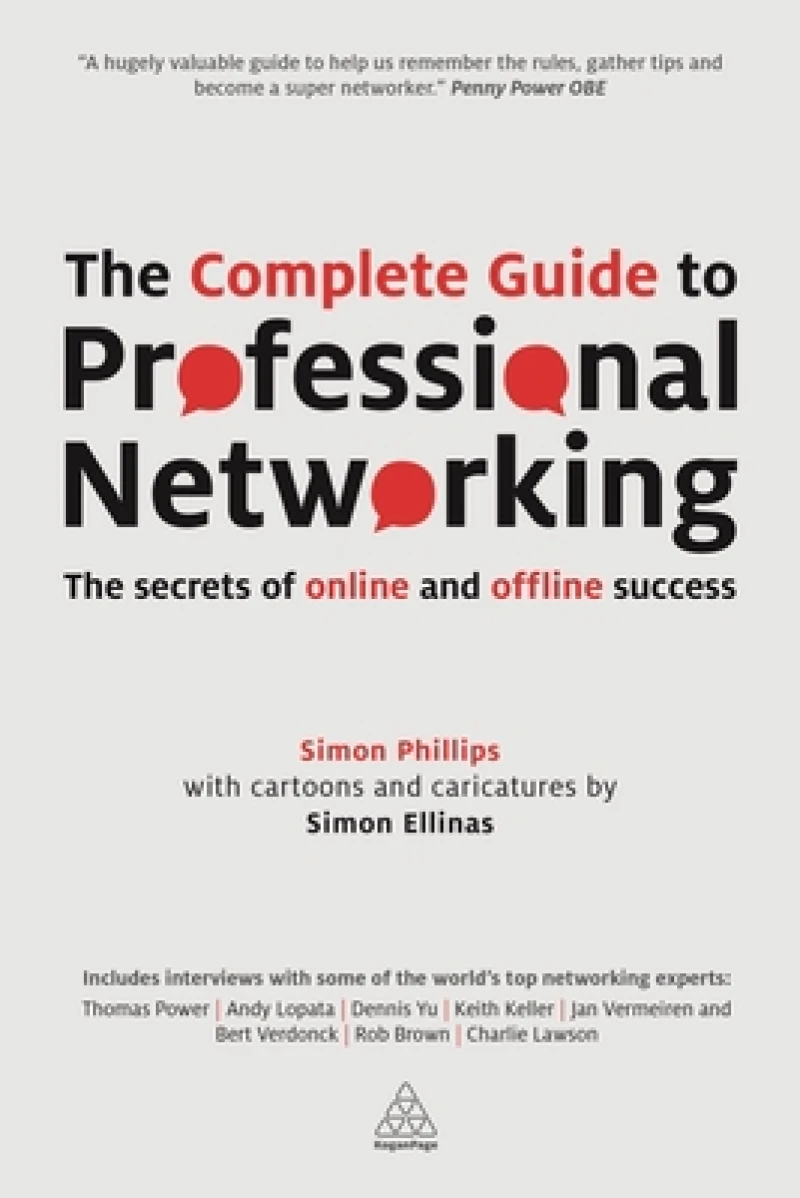 The Complete Guide to Professional Networking