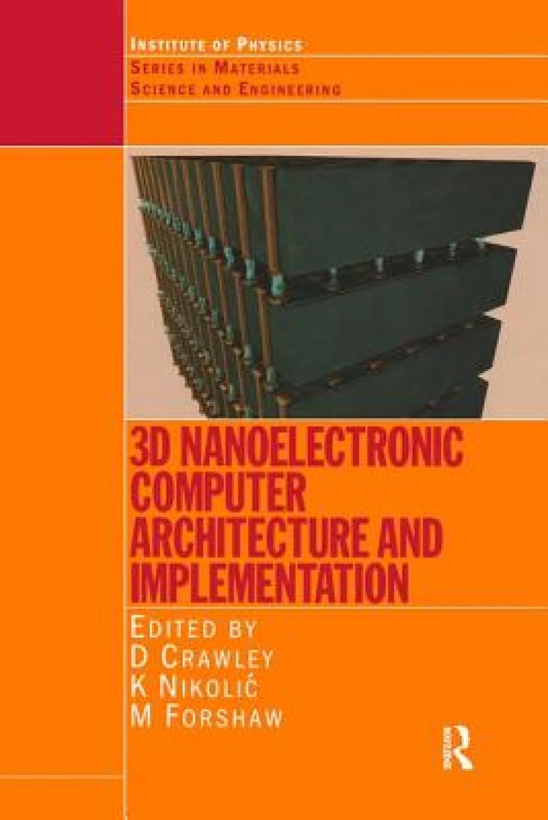 3D Nanoelectronic Computer Architecture and Implementation