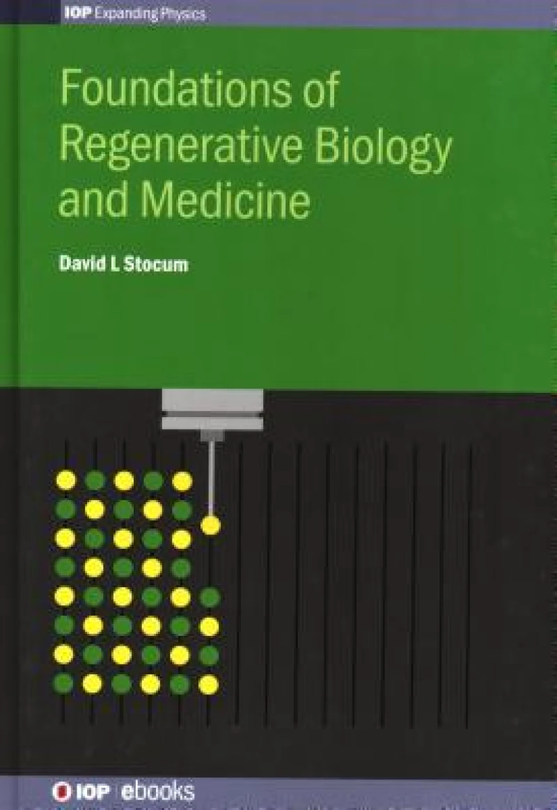 Foundations of Regenerative Biology and Medicine